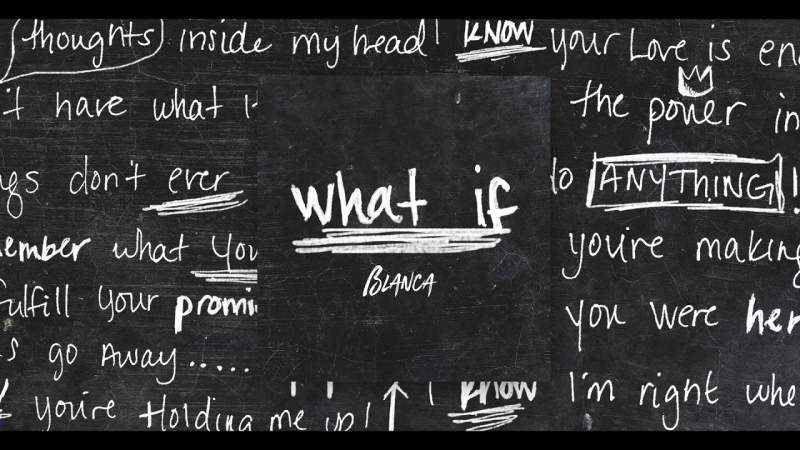 What If by Blanca