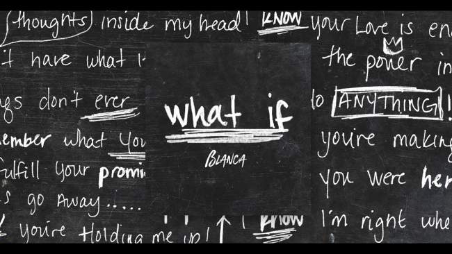 What If by Blanca